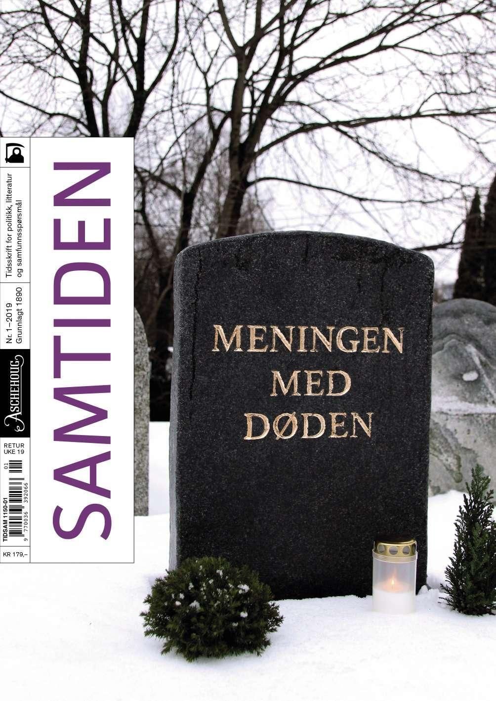 Samtiden. Nr. 1 2019 : tidsskrift for politikk, litteratur og samfunnsspørsmål