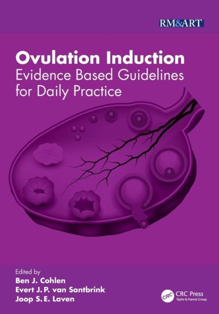 Ovulation Induction : Evidence Based Guidelines for Daily Practice