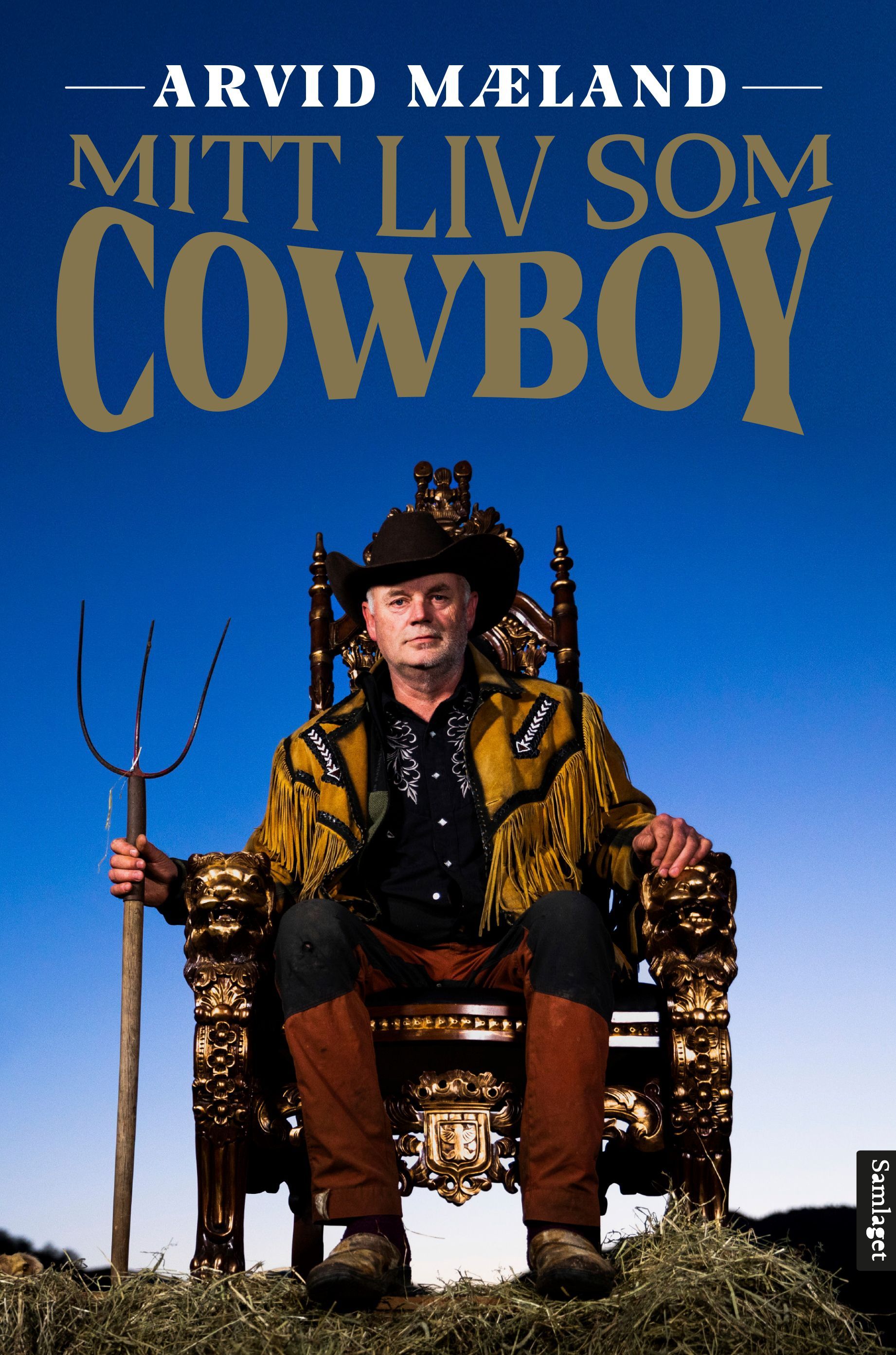 Arvid Mæland : mitt liv som cowboy