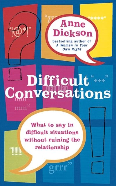 Forsidebilde av Difficult Conversations : What to say in tricky situations without ruining the relationship