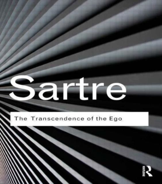 The Transcendence of the Ego : A Sketch for a Phenomenological Description