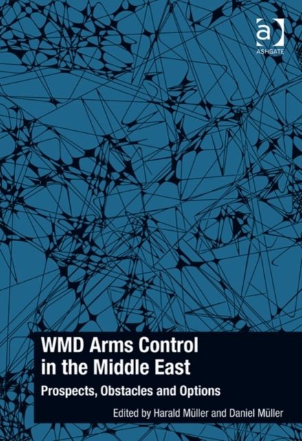 WMD Arms Control in the Middle East : Prospects, Obstacles and Options