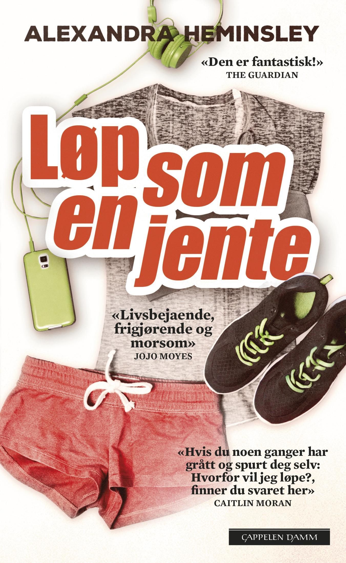 Løp som en jente : en humoristisk og inspirerende bok om å fullføre maraton