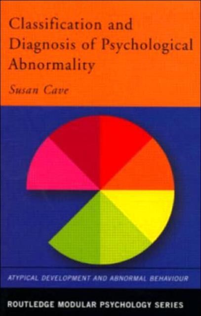 Classification and Diagnosis of Psychological Abnormality