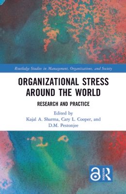 Organizational Stress Around the World : Research and Practice