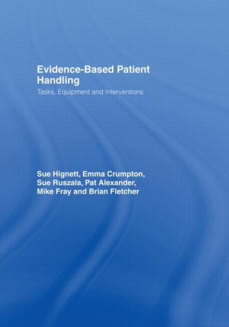 Evidence-Based Patient Handling : Techniques and Equipment