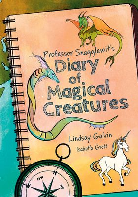 Professor Snagglewit's Diary of Magical Creatures : Fluency 3