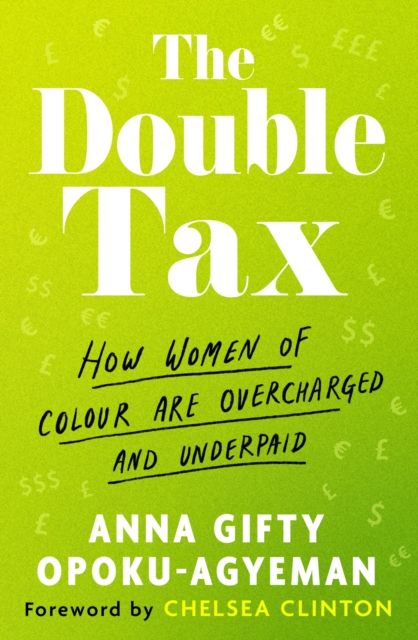 The Double Tax : How Women of Colour Are Overcharged and Underpaid
