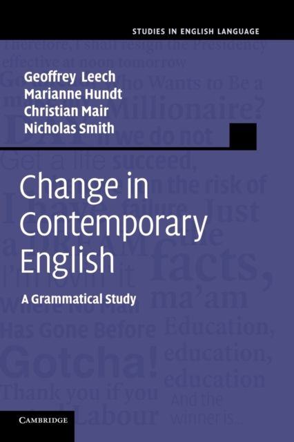 Change in Contemporary English : A Grammatical Study