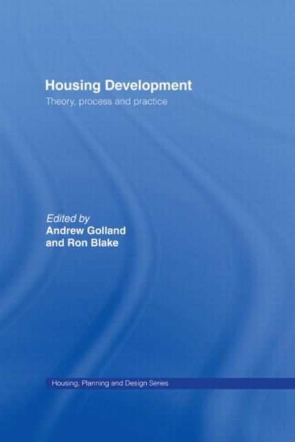 Housing Development : Theory, Process and Practice