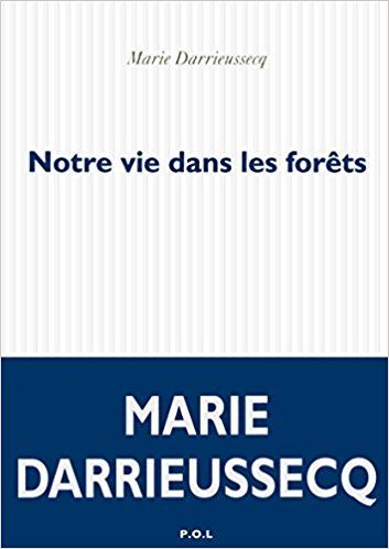 Notre vie dans les forêts : roman