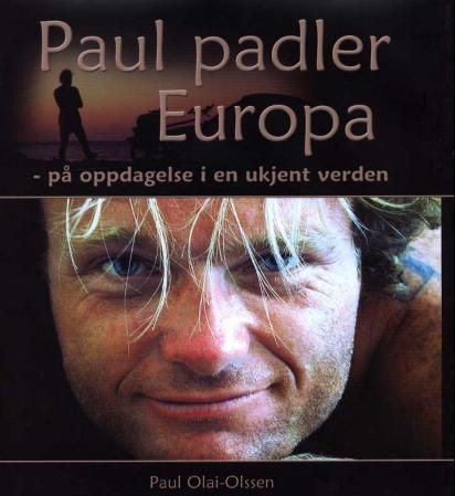 Paul padler Europa : på oppdagelse i en ukjent verden