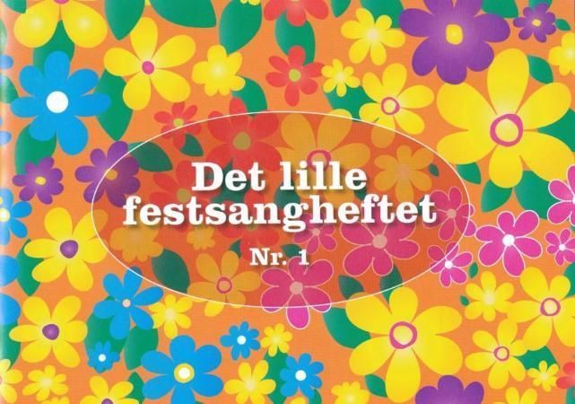 Det lille festsangheftet : nr. 1