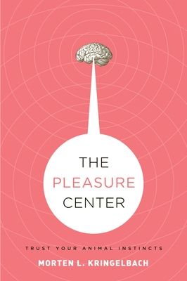 The Pleasure Center : Trust Your Animal Instincts