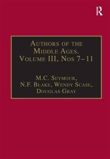 Authors of the Middle Ages, Volume III, Nos 7–11 : English Writers of the Late Middle Ages
