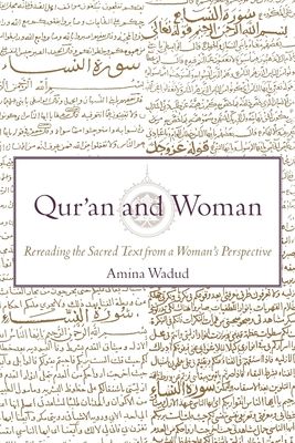Qur'an and Woman : Rereading the Sacred Text from a Woman's Perspective