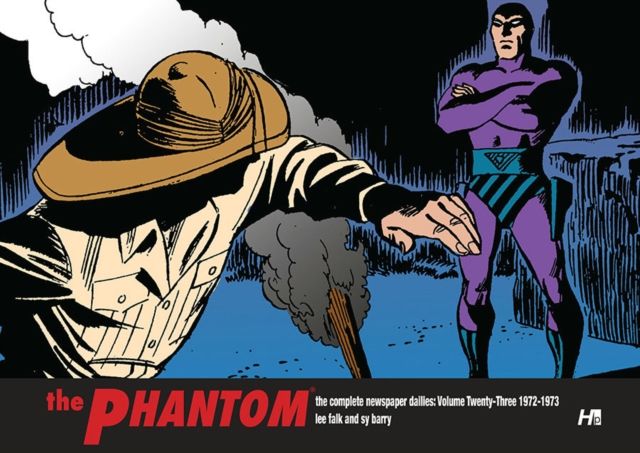 The phantom : the complete newspaper dailies. Volume twenty-three. 1971-1972