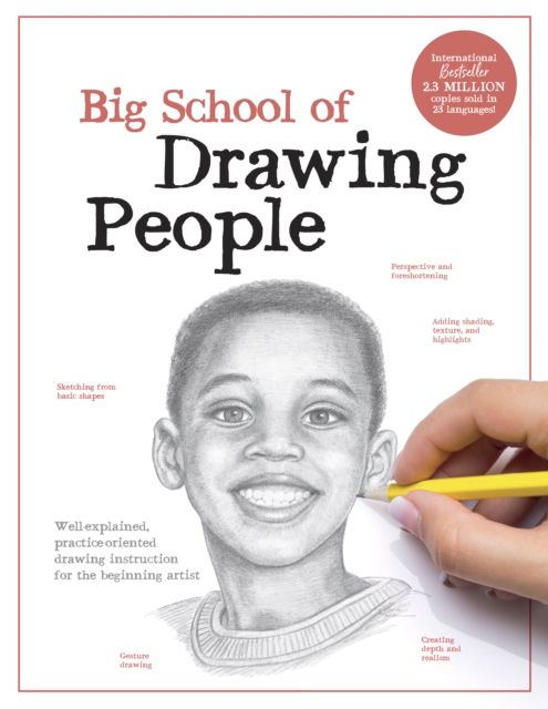 Big School of Drawing People : Well-explained, practice-oriented drawing instruction for the beginning artist