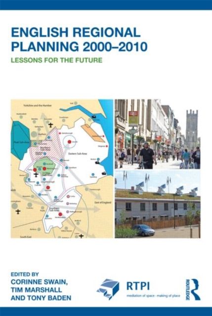 English Regional Planning 2000-2010 : Lessons for the Future