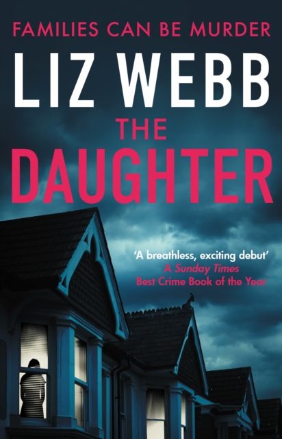 The Daughter : One of the best crime books of the year - The Times