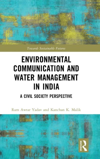 Environmental Communication and Water Management in India : A Civil Society Perspective