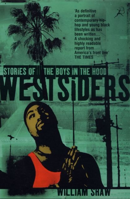 Westsiders : Stories of the Boys in the Hood