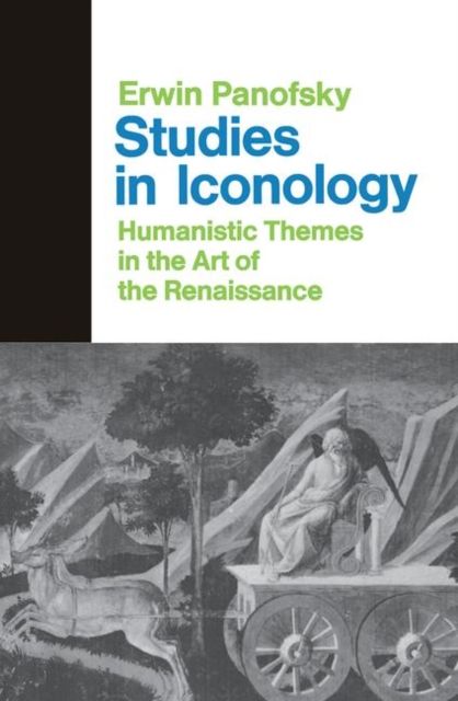 Studies In Iconology : Humanistic Themes In The Art Of The Renaissance