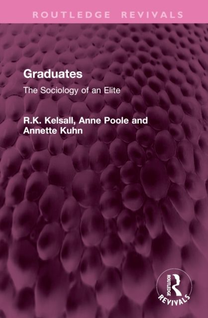 Graduates : The Sociology of an Elite
