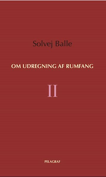 Om udregning af rumfang. II