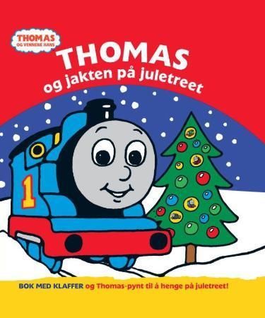 Thomas og jakten på juletreet : bok med klaffer og Thomas-pynt til å henge på juletreet!