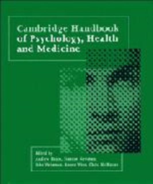 Cambridge Handbook of Psychology, Health and Medicine