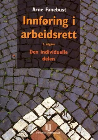 Innføring i arbeidsrett : den individuelle del