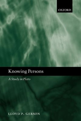 Knowing Persons : A Study in Plato