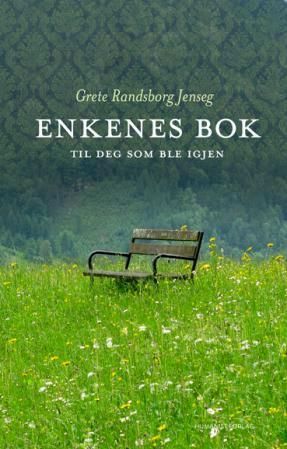 Enkenes bok : til deg som ble igjen