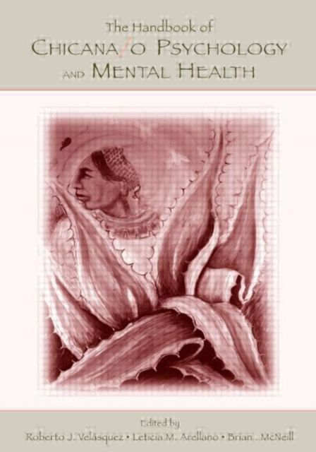 The Handbook of Chicana/o Psychology and Mental Health