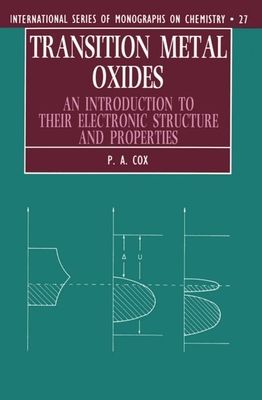 Transition Metal Oxides : An Introduction to their Electronic Structure and Properties