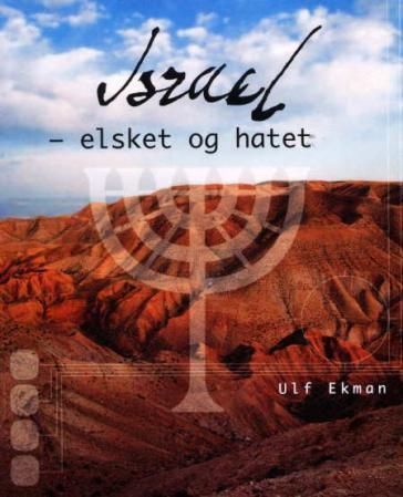 Israel : elsket og hatet