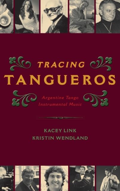 Tracing Tangueros : Argentine Tango Instrumental Music