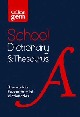 Gem School Dictionary and Thesaurus : Trusted Support for Learning, in a Mini-Format