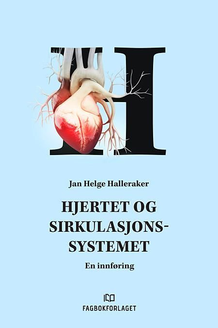 Hjertet og sirkulasjonssystemet : en innføring