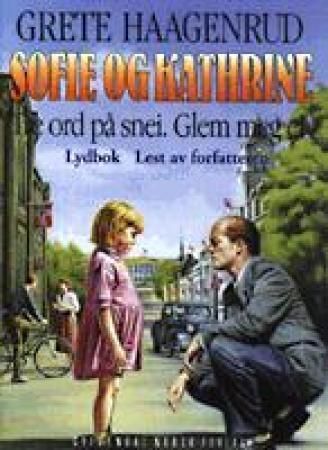 Sofie og Kathrine 4 : tre ord på snei, glem meg ei