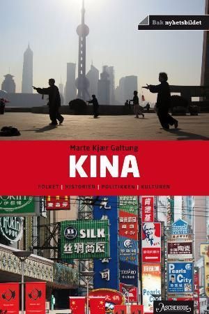 Kina : folket, historien, politikken, kulturen