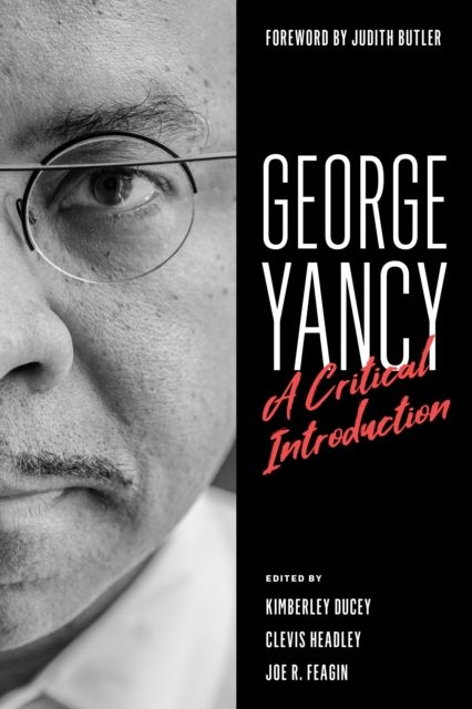 George Yancy : A Critical Introduction