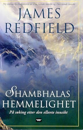 Shambhalas hemmelighet : på søking etter den ellevte innsikt