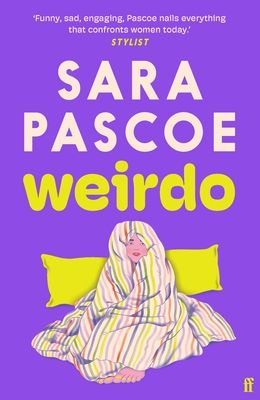 Forsidebilde av Weirdo : 'Intense, also BRILLIANT, funny and forensically astute.' Marian Keyes