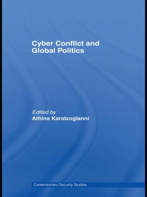 Cyber-Conflict and Global Politics