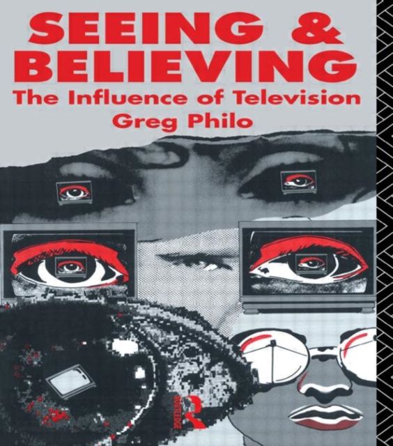 Seeing and Believing : The Influence of Television