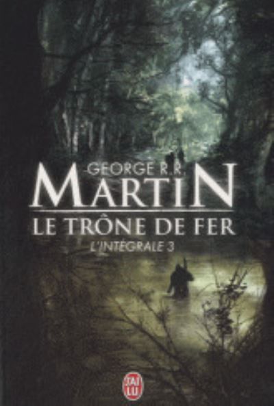 Le trône de fer (L'intégrale 3) : [La bataille des rois]