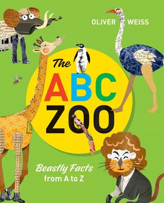 The ABC Zoo : Beastly Facts from A to Z