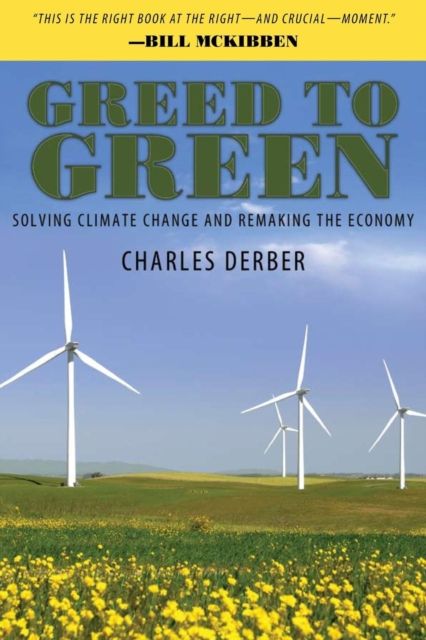 Greed to Green : Solving Climate Change and Remaking the Economy
